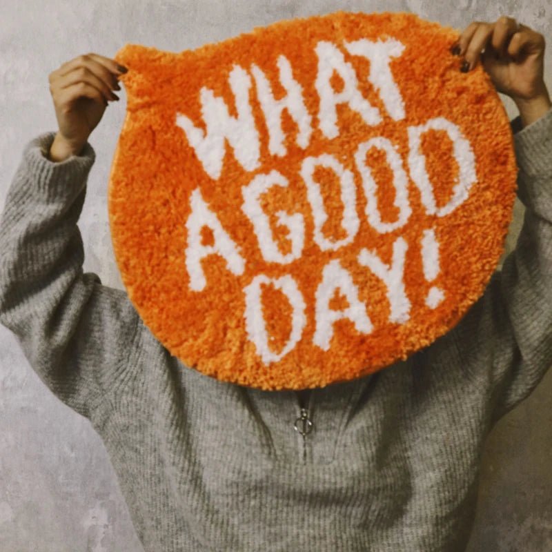 Orange Tufted "What A Good Day" Quote Rug - TheRugGuy